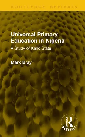 Bray |  Universal Primary Education in Nigeria | Buch |  Sack Fachmedien