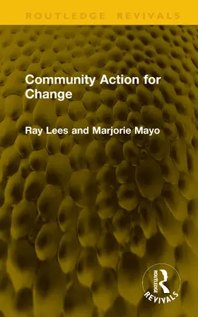 Mayo / Lees |  Community Action for Change | Buch |  Sack Fachmedien