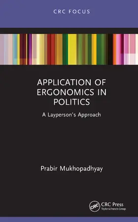 Mukhopadhyay |  Application of Ergonomics in Politics | Buch |  Sack Fachmedien
