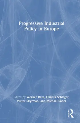 Schlager / Raza / Soder |  Progressive Industrial Policy in Europe | Buch |  Sack Fachmedien