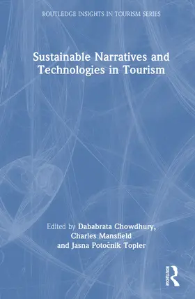 Mansfield / Chowdhury / Topler |  Sustainable Narratives and Technologies in Tourism | Buch |  Sack Fachmedien