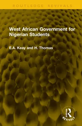 Keay / Thomas |  West African Government for Nigerian Students | Buch |  Sack Fachmedien