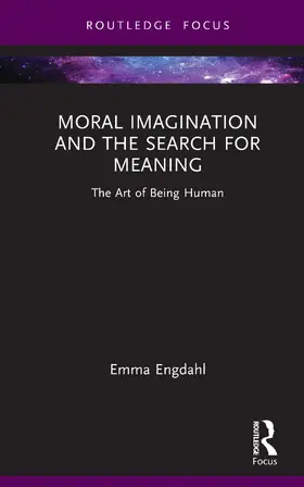 Engdahl |  Moral Imagination and the Search for Meaning | Buch |  Sack Fachmedien