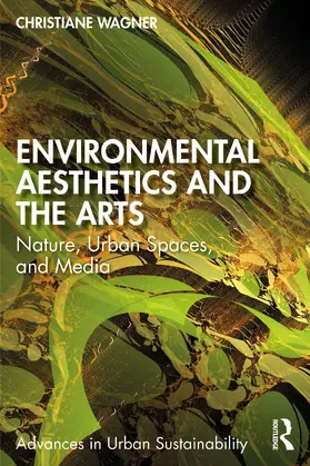 Wagner |  Environmental Aesthetics and the Arts | Buch |  Sack Fachmedien