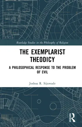 Sijuwade |  The Exemplarist Theodicy | Buch |  Sack Fachmedien