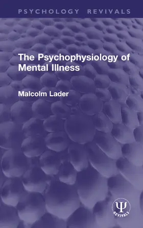 Lader |  The Psychophysiology of Mental Illness | Buch |  Sack Fachmedien