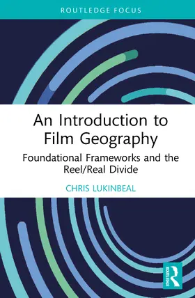 Lukinbeal |  An Introduction to Film Geography | Buch |  Sack Fachmedien
