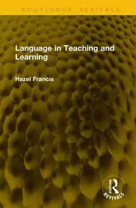 Francis |  Language in Teaching and Learning | Buch |  Sack Fachmedien