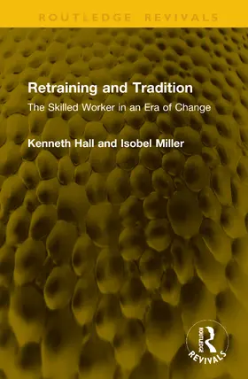 Hall / Miller |  Retraining and Tradition | Buch |  Sack Fachmedien