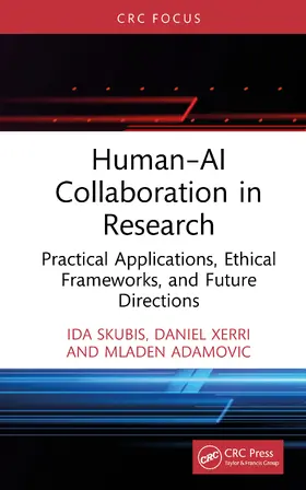 Xerri / Skubis / Adamovic |  Human-AI Collaboration in Research | Buch |  Sack Fachmedien