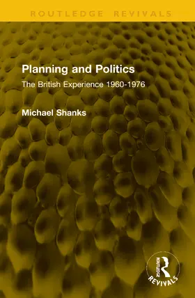Shanks |  Planning and Politics | Buch |  Sack Fachmedien