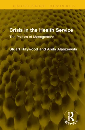 Alaszewski / Haywood |  Crisis in the Health Service | Buch |  Sack Fachmedien