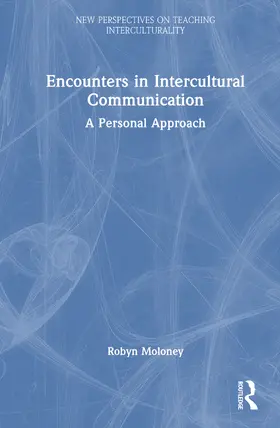 Moloney |  Encounters in Intercultural Communication | Buch |  Sack Fachmedien