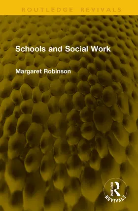 Robinson |  Schools and Social Work | Buch |  Sack Fachmedien