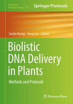 Rustgi / Luo |  Biolistic DNA Delivery in Plants | eBook | Sack Fachmedien