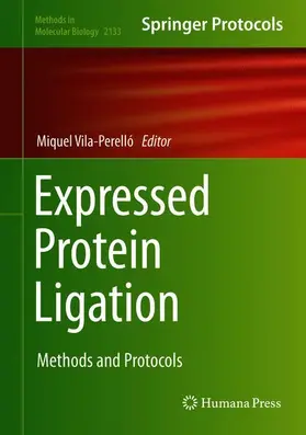 Vila-Perelló | Expressed Protein Ligation | Buch | 978-1-0716-0433-5 | www2.sack.de