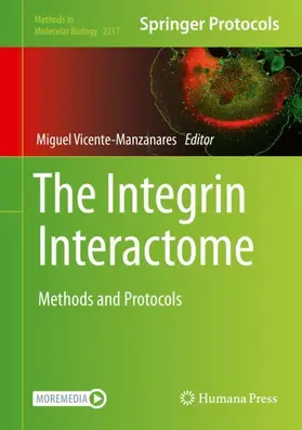 Vicente-Manzanares | The Integrin Interactome | Buch | 978-1-0716-0961-3 | www2.sack.de