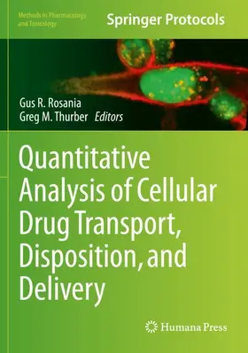 Thurber / Rosania |  Quantitative Analysis of Cellular Drug Transport, Disposition, and Delivery | Buch |  Sack Fachmedien