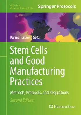 Turksen | Stem Cells and Good Manufacturing Practices | Buch | 978-1-0716-1326-9 | www2.sack.de