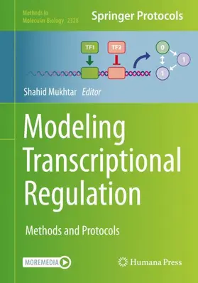 MUKHTAR | Modeling Transcriptional Regulation | Buch | 978-1-0716-1533-1 | www2.sack.de
