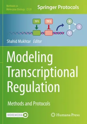 MUKHTAR | Modeling Transcriptional Regulation | Buch | 978-1-0716-1536-2 | www2.sack.de