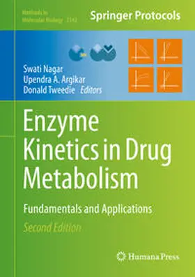 Nagar / Argikar / Tweedie |  Enzyme Kinetics in Drug Metabolism | eBook | Sack Fachmedien