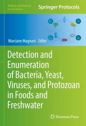 Magnani |  Detection and Enumeration of Bacteria, Yeast, Viruses, and Protozoan in Foods and Freshwater | Buch |  Sack Fachmedien
