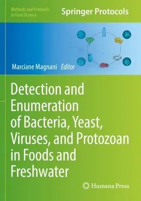 Magnani |  Detection and Enumeration of Bacteria, Yeast, Viruses, and Protozoan in Foods and Freshwater | Buch |  Sack Fachmedien