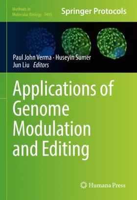 Verma / Sumer / Liu |  Applications of Genome Modulation and Editing | Buch |  Sack Fachmedien