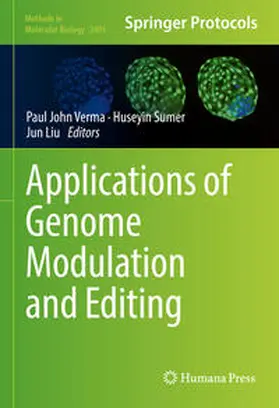 Verma / Sumer / Liu |  Applications of Genome Modulation and Editing | eBook | Sack Fachmedien