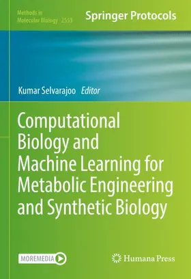Selvarajoo |  Computational Biology and Machine Learning for Metabolic Engineering and Synthetic Biology | Buch |  Sack Fachmedien