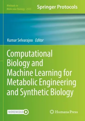 Selvarajoo |  Computational Biology and Machine Learning for Metabolic Engineering and Synthetic Biology | Buch |  Sack Fachmedien