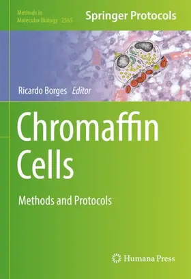 Borges | Chromaffin Cells | Buch | 978-1-0716-2670-2 | www2.sack.de