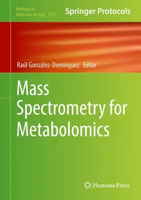 González-Domínguez | Mass Spectrometry for Metabolomics | Buch | 978-1-0716-2698-6 | sack.de