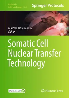 Moura | Somatic Cell Nuclear Transfer Technology | Buch | 978-1-0716-3063-1 | www2.sack.de