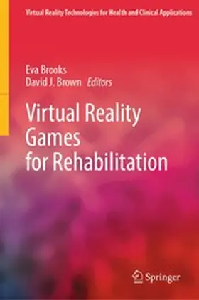Brooks / Brown |  Virtual Reality Games for Rehabilitation | eBook | Sack Fachmedien