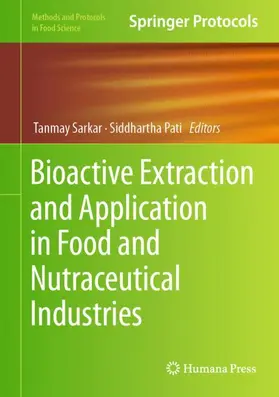 Pati / Sarkar |  Bioactive Extraction and Application in Food and Nutraceutical Industries | Buch |  Sack Fachmedien