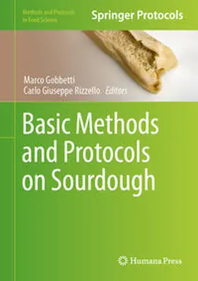 Gobbetti / Rizzello |  Basic Methods and Protocols on Sourdough | eBook | Sack Fachmedien