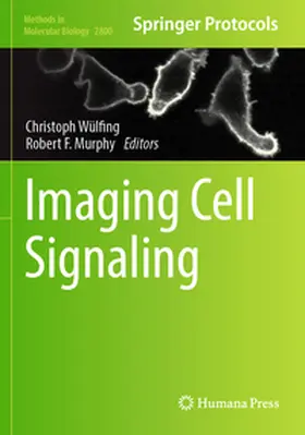Murphy / Wuelfing |  Imaging Cell Signaling | Buch |  Sack Fachmedien