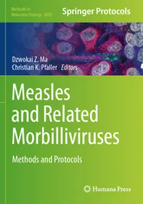 Pfaller / Ma |  Measles and Related Morbilliviruses | Buch |  Sack Fachmedien