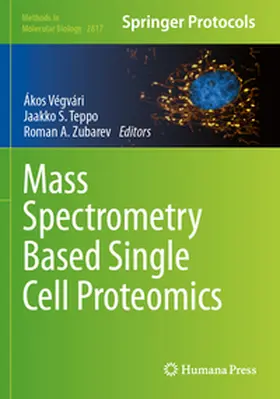 Vegvari / Teppo / Zubarev |  Mass Spectrometry Based Single Cell Proteomics | Buch |  Sack Fachmedien