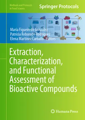Figueiredo González / Reboredo Rodríguez / Martínez Carballo |  Extraction, Characterization, and Functional Assessment of Bioactive Compounds | eBook | Sack Fachmedien