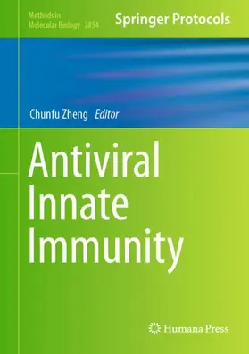 Zheng | Antiviral Innate Immunity | Buch | 978-1-0716-4107-1 | www2.sack.de