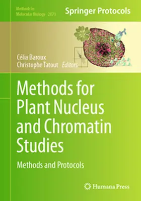 Baroux / Tatout |  Methods for Plant Nucleus and Chromatin Studies | eBook | Sack Fachmedien