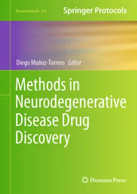 Muñoz-Torrero |  Methods in Neurodegenerative Disease Drug Discovery | eBook | Sack Fachmedien