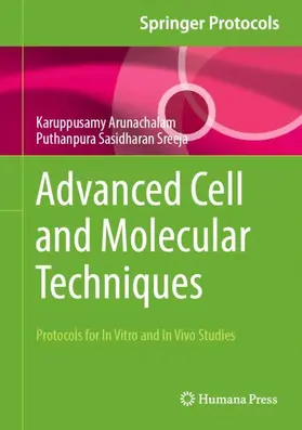 Sreeja / Arunachalam |  Advanced Cell and Molecular Techniques | Buch |  Sack Fachmedien