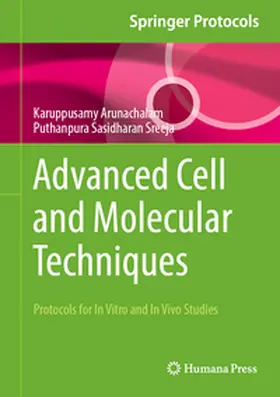 Arunachalam / Sreeja |  Advanced Cell and Molecular Techniques | eBook | Sack Fachmedien