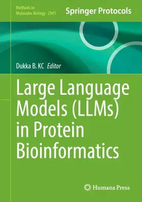 KC |  Large Language Models (LLMs) in Protein Bioinformatics | Buch |  Sack Fachmedien