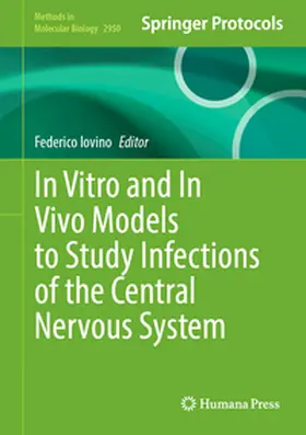 Iovino |  In Vitro and In Vivo Models to Study Infections of the Central Nervous System | eBook | Sack Fachmedien
