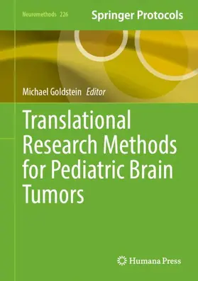 Goldstein |  Translational Research Methods for Pediatric Brain Tumors | Buch |  Sack Fachmedien